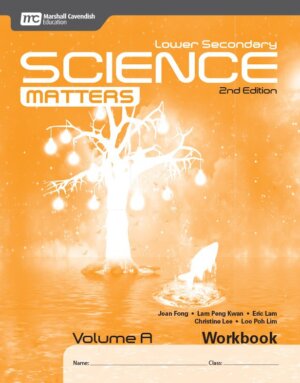 Lower Secondary Science Matters Workbook Volume A (2nd Edition)