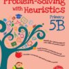 Problem - Solving With Heuristics Primary P5B (2nd Edition)