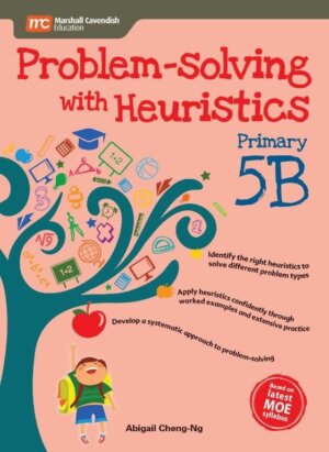 Problem Solving With Heuristics Primary 5B (2nd Edition)