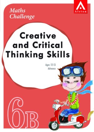 Maths Challenge - Creative and Critical Thinking Skills 6B (Advance)