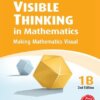 Visible Thinking in Mathematics 1B
