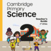 MC Cambridge Primary Science Teacher's Guide 2 2ED