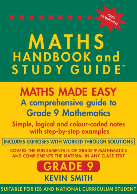 Maths Handbook & Study Guide Grade 9